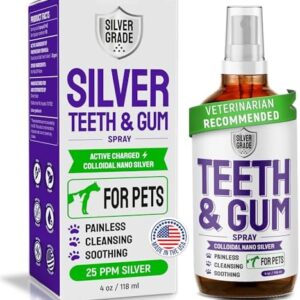 SILVER GRADE Teeth & Gum Spray for Pets – Dental Formula for Dog Mouth Rinse & Cat Mouth Care – Dog Fresh Breath, Clean Teeth, No Pain Or Burning – Plaque and Tartar Remover (4 Oz)